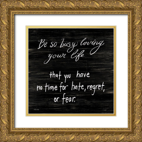 No Time for Hate Gold Ornate Wood Framed Art Print with Double Matting by Jacobs, Cindy