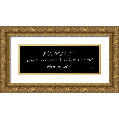Family - What You See Gold Ornate Wood Framed Art Print with Double Matting by Jacobs, Cindy