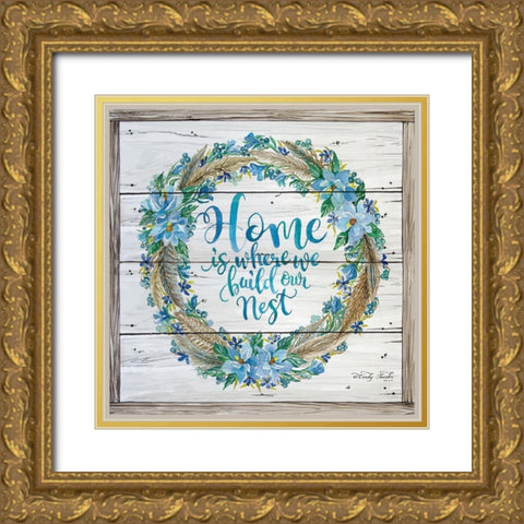Home is Where We Build Our Nest Gold Ornate Wood Framed Art Print with Double Matting by Jacobs, Cindy