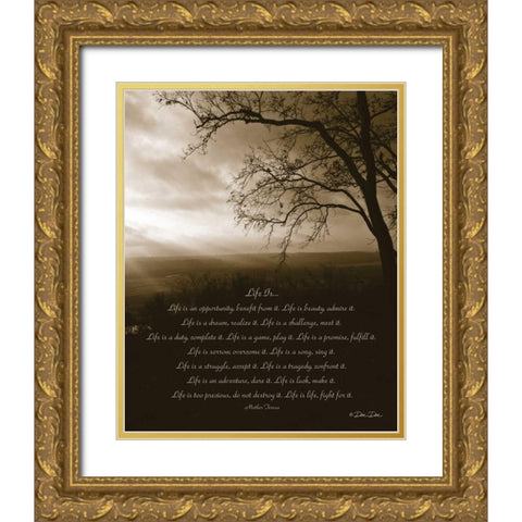 Life Is... Gold Ornate Wood Framed Art Print with Double Matting by Dee Dee