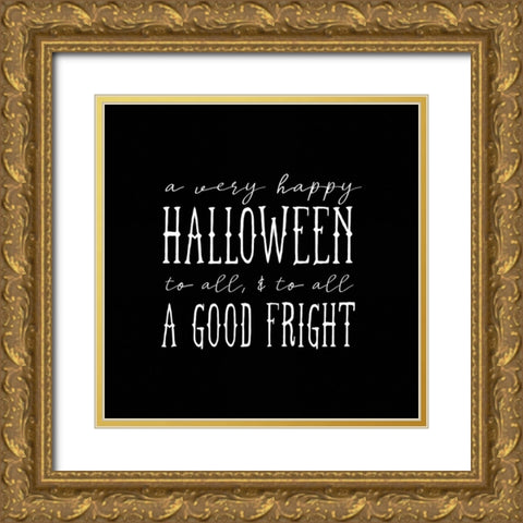 Halloween Good Fright Gold Ornate Wood Framed Art Print with Double Matting by Dogwood Portfolio