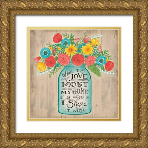 What I Love Most Gold Ornate Wood Framed Art Print with Double Matting by Strain, Deb