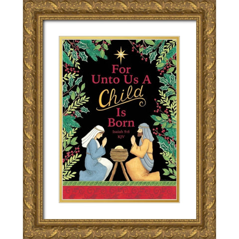 For Unto Us Gold Ornate Wood Framed Art Print with Double Matting by Strain, Deb