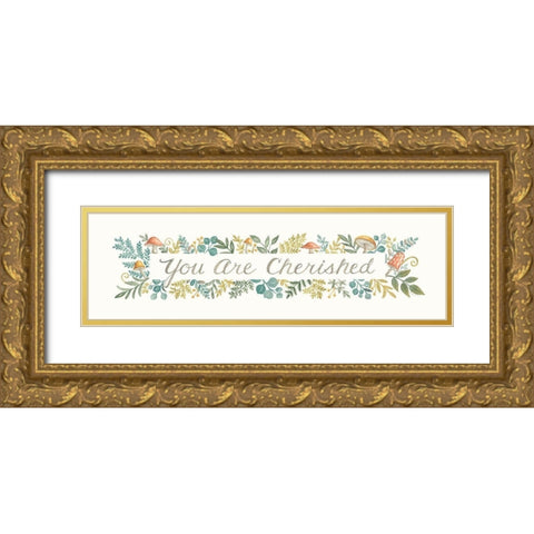You Are Cherished Gold Ornate Wood Framed Art Print with Double Matting by Strain, Deb