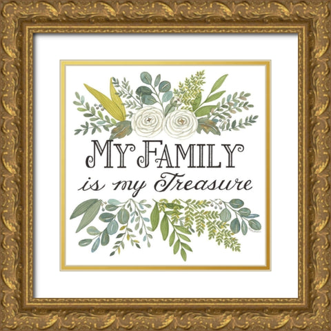 My Family is My Treasure Gold Ornate Wood Framed Art Print with Double Matting by Strain, Deb