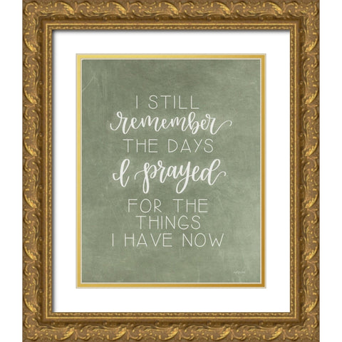 I Still Remember Gold Ornate Wood Framed Art Print with Double Matting by Imperfect Dust