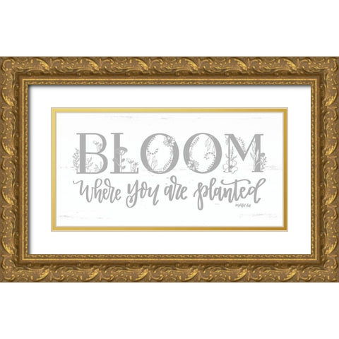 Bloom Where You Are Planted Gold Ornate Wood Framed Art Print with Double Matting by Imperfect Dust