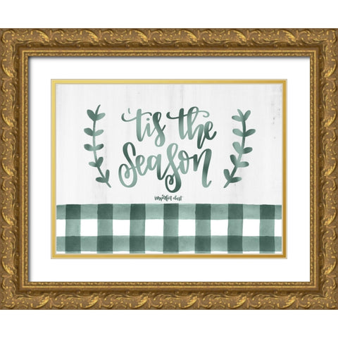 Tis the Season    Gold Ornate Wood Framed Art Print with Double Matting by Imperfect Dust