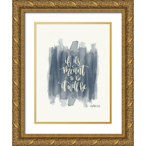 Meant to Be Gold Ornate Wood Framed Art Print with Double Matting by Imperfect Dust