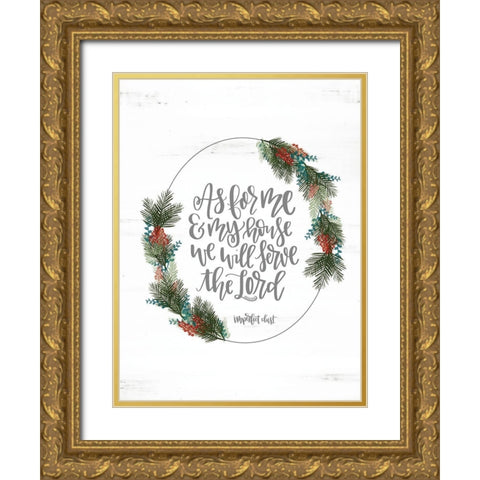 Joshua 24:15 Gold Ornate Wood Framed Art Print with Double Matting by Imperfect Dust