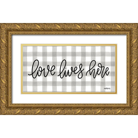 Love Lives Here Gold Ornate Wood Framed Art Print with Double Matting by Imperfect Dust