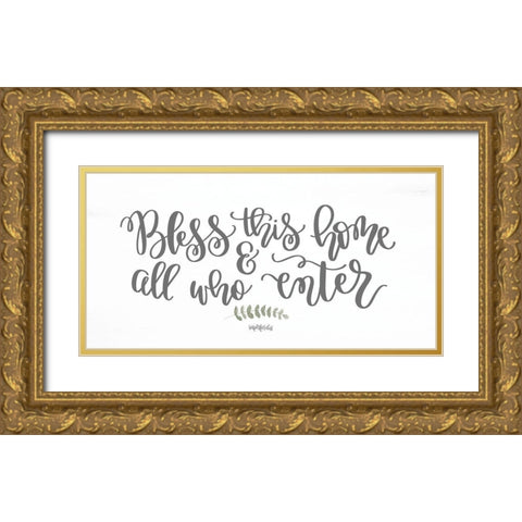 Bless This Home and All Who Enter Gold Ornate Wood Framed Art Print with Double Matting by Imperfect Dust