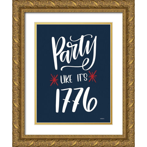 Party Like Its 1776 Gold Ornate Wood Framed Art Print with Double Matting by Imperfect Dust