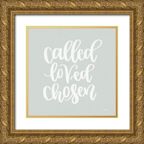 Called-Loved-Chosen Gold Ornate Wood Framed Art Print with Double Matting by Imperfect Dust