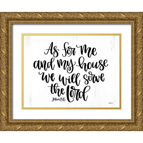 As For Me and My House Gold Ornate Wood Framed Art Print with Double Matting by Imperfect Dust
