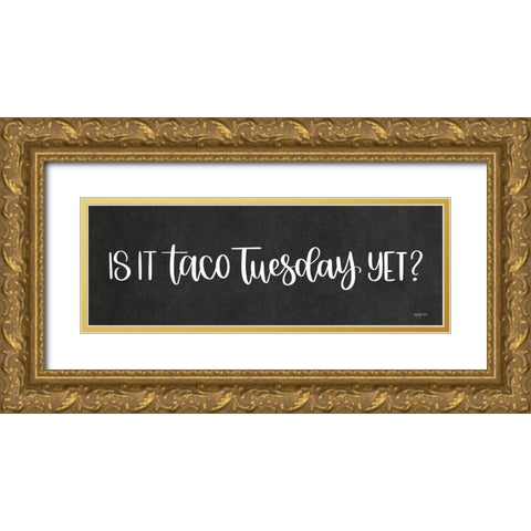Taco Tuesday Gold Ornate Wood Framed Art Print with Double Matting by Imperfect Dust