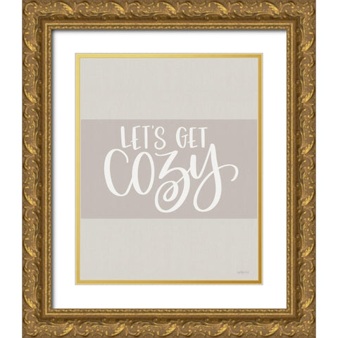 Lets Get Cozy Gold Ornate Wood Framed Art Print with Double Matting by Imperfect Dust