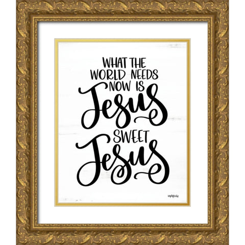 Jesus Sweet Jesus Gold Ornate Wood Framed Art Print with Double Matting by Imperfect Dust