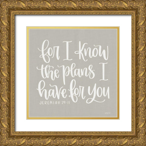 For I Know the Plans II Gold Ornate Wood Framed Art Print with Double Matting by Imperfect Dust