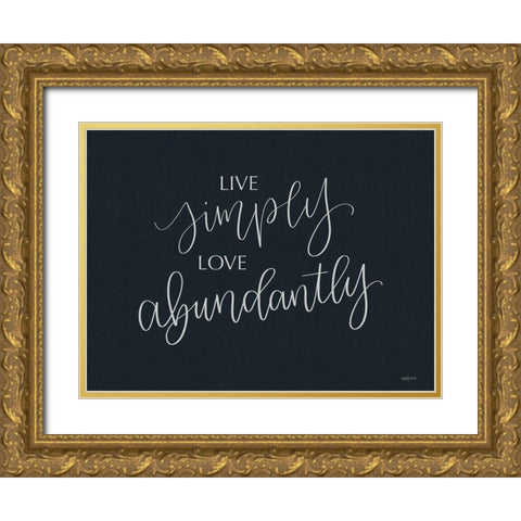 Live Simply Gold Ornate Wood Framed Art Print with Double Matting by Imperfect Dust