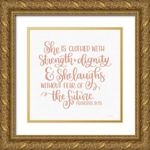 Strength And Dignity Gold Ornate Wood Framed Art Print with Double Matting by Imperfect Dust