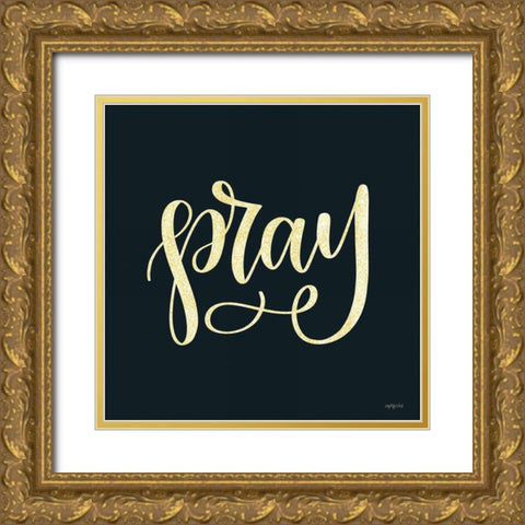 Pray Gold Ornate Wood Framed Art Print with Double Matting by Imperfect Dust