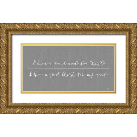 Great Need Gold Ornate Wood Framed Art Print with Double Matting by Imperfect Dust