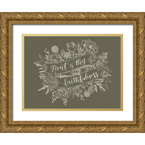 Great is Thy Faithfulness Gold Ornate Wood Framed Art Print with Double Matting by Imperfect Dust