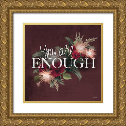 You Are Enough Gold Ornate Wood Framed Art Print with Double Matting by House Fenway