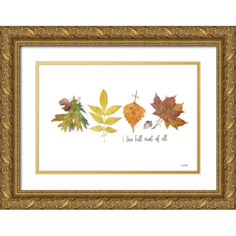 I Love Fall Most of All Gold Ornate Wood Framed Art Print with Double Matting by House Fenway