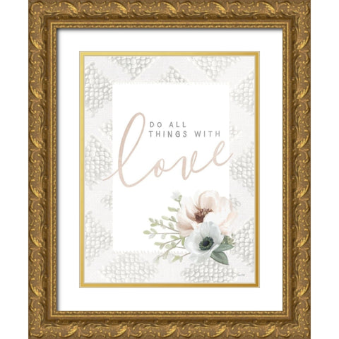 Do All Things With Love Gold Ornate Wood Framed Art Print with Double Matting by House Fenway