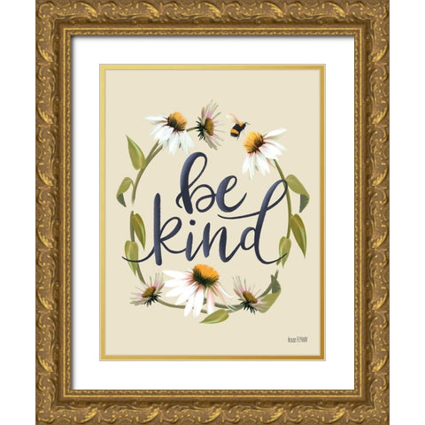 Be Kind  Gold Ornate Wood Framed Art Print with Double Matting by House Fenway