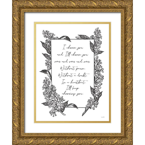 I Choose You Gold Ornate Wood Framed Art Print with Double Matting by House Fenway