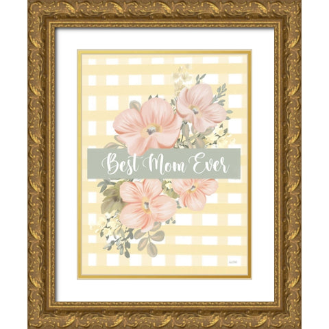 Best Mom Ever Gold Ornate Wood Framed Art Print with Double Matting by House Fenway