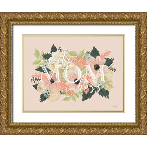 Wife-Mom-Boss Gold Ornate Wood Framed Art Print with Double Matting by House Fenway