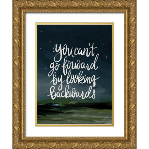 You Cant Go Forward Gold Ornate Wood Framed Art Print with Double Matting by House Fenway