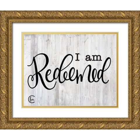 I am Redeemed Gold Ornate Wood Framed Art Print with Double Matting by Fearfully Made Creations