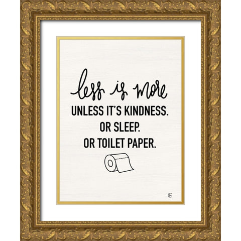 Less Is More Gold Ornate Wood Framed Art Print with Double Matting by Fearfully Made Creations