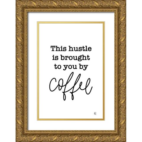Coffee Hustle     Gold Ornate Wood Framed Art Print with Double Matting by Fearfully Made Creations