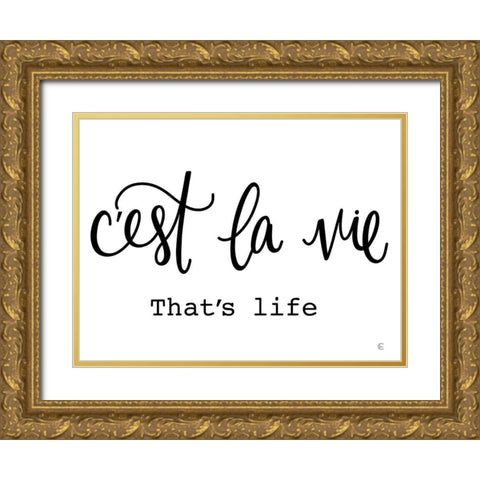 French Thats Life Gold Ornate Wood Framed Art Print with Double Matting by Fearfully Made Creations
