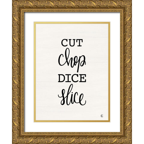 Cut Chop Dice Slice Gold Ornate Wood Framed Art Print with Double Matting by Fearfully Made Creations