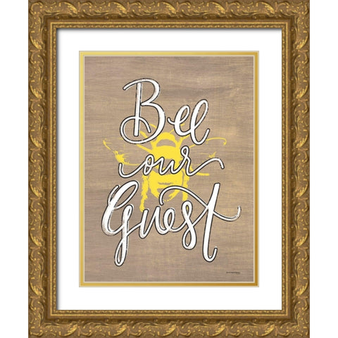 Bee Our Guest Gold Ornate Wood Framed Art Print with Double Matting by Fearfully Made Creations