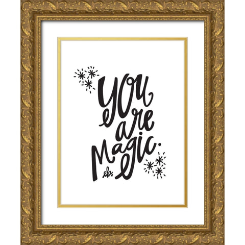 You Are Magic Gold Ornate Wood Framed Art Print with Double Matting by Barrett, Erin