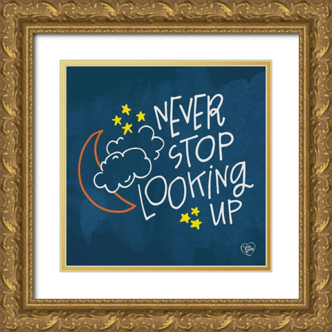 Never Stop Looking Up Gold Ornate Wood Framed Art Print with Double Matting by Barrett, Erin