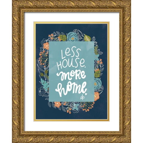 Less House Gold Ornate Wood Framed Art Print with Double Matting by Barrett, Erin