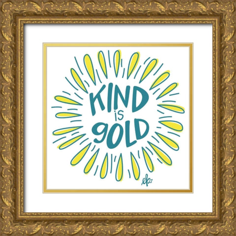 Sunshine Kind is Gold Gold Ornate Wood Framed Art Print with Double Matting by Barrett, Erin