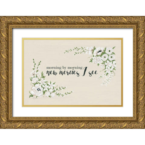 New Mercies I See Gold Ornate Wood Framed Art Print with Double Matting by Hollihocks Art