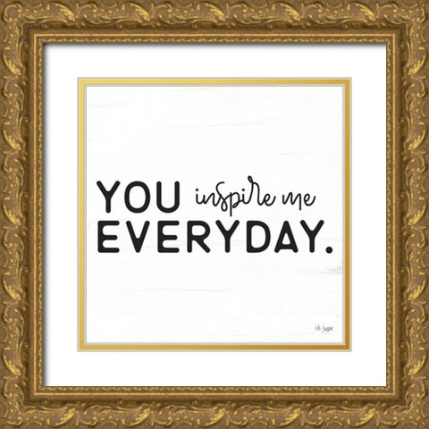 You Inspire Me Gold Ornate Wood Framed Art Print with Double Matting by Jaxn Blvd.