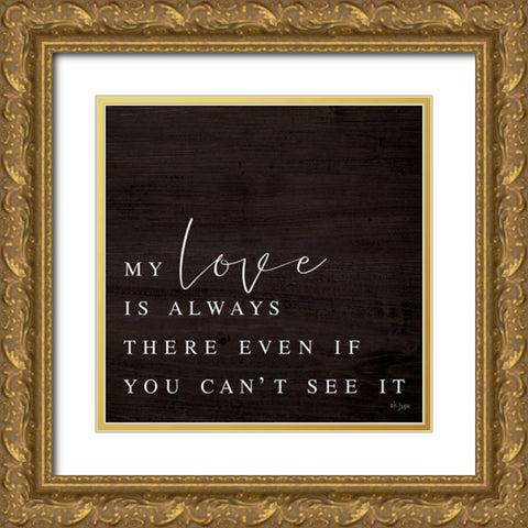 My Love Gold Ornate Wood Framed Art Print with Double Matting by Jaxn Blvd.
