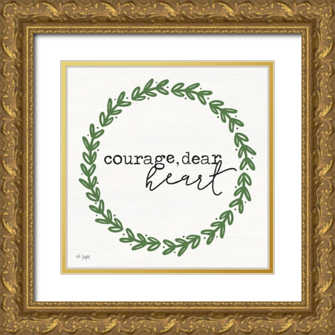 Courage, Dear Heart Gold Ornate Wood Framed Art Print with Double Matting by Jaxn Blvd.